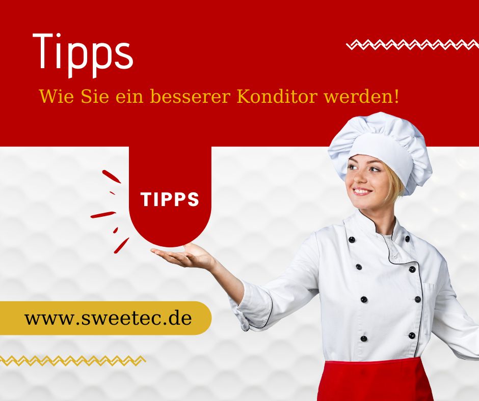 Tipps - Wie Sie ein besserer Konditor werden!